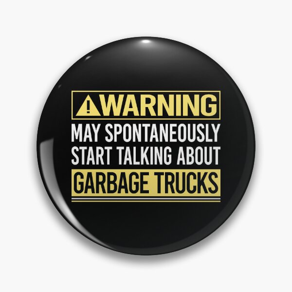 Item preview, Warning About Garbage Truck Trucks designed and sold by WrightTrouble.