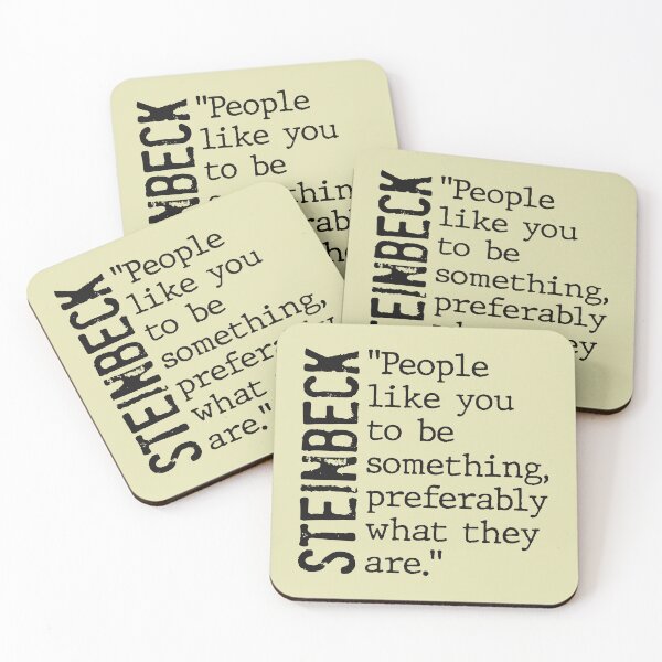 Item preview, John Steinbeck Quote - People Like You to be Something... designed and sold by mymymagic.