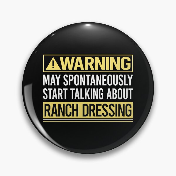 Item preview, Warning About Ranch Dressing designed and sold by WrightTrouble.