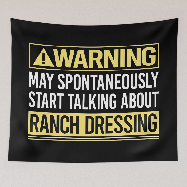 Item preview, Warning About Ranch Dressing designed and sold by WrightTrouble.