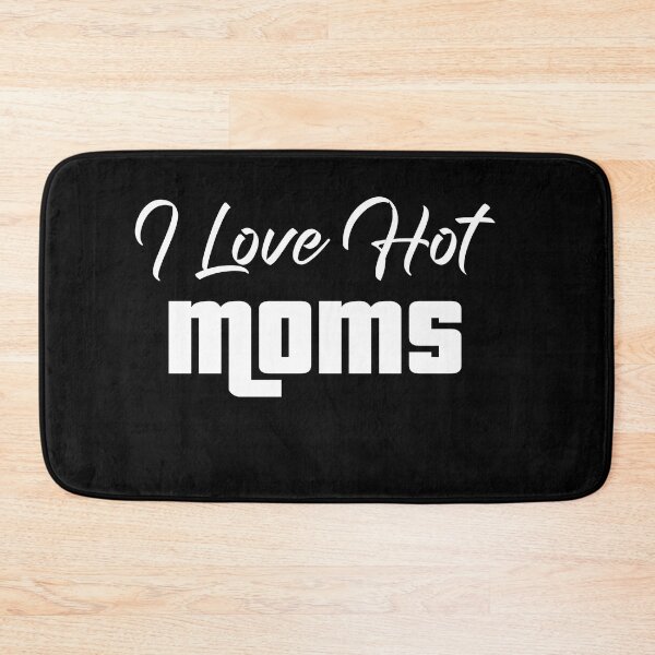 Item preview, I love hot moms meaning urban dictionary	 designed and sold by Creation Lab.