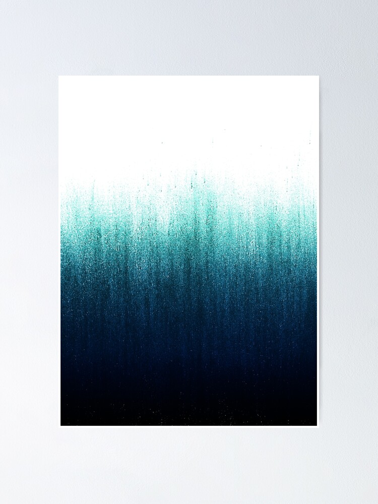 "Teal Ombre " Poster for Sale by caitlinworkman | Redbubble