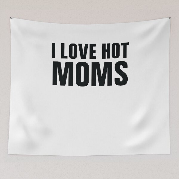 Item preview, I love hot moms meaning urban dictionary	 designed and sold by Creation Lab.
