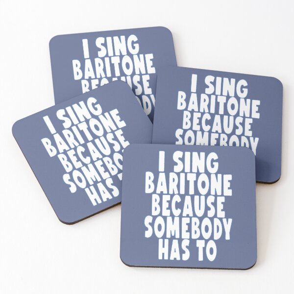 Item preview, I SING BARITONE, BECAUSE SOMEBODY HAS TO designed and sold by 4YourThoughts.