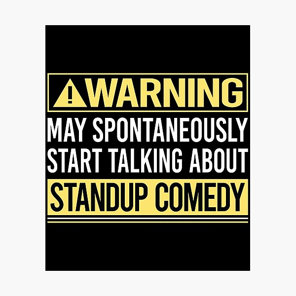 Item preview, Warning About Standup Comedy designed and sold by WrightTrouble.