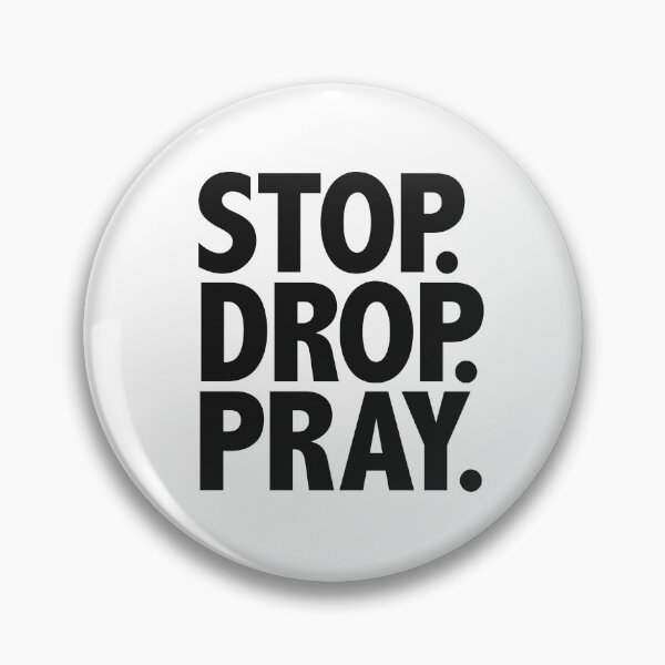 Item preview, Stop. Drop. Pray. designed and sold by Fifteenfps.