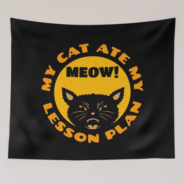 Item preview, my cat ate my lesson plan funny gift designed and sold by TVstuff.