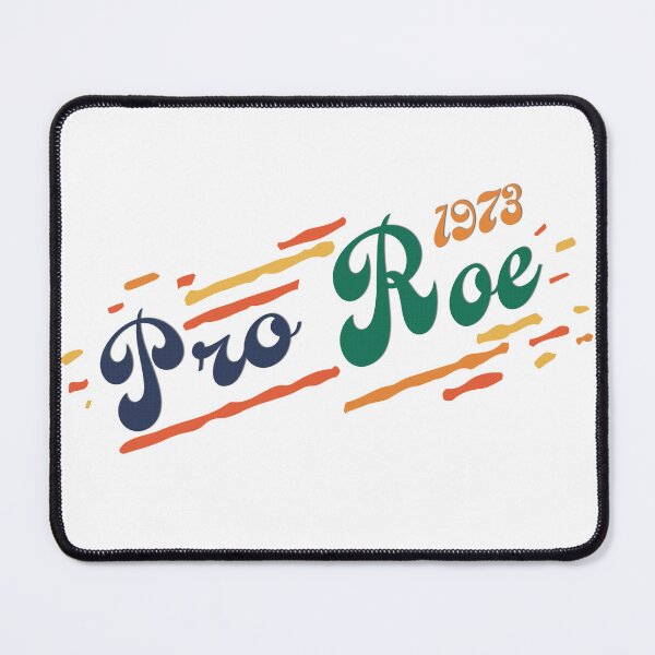 Item preview, Pro Roe designed and sold by ThePettyLeftist.