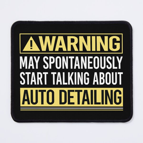 Item preview, Warning About Auto Detailing Detail Detailer designed and sold by WrightTrouble.