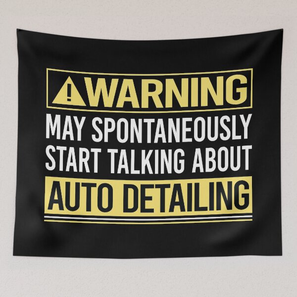 Item preview, Warning About Auto Detailing Detail Detailer designed and sold by WrightTrouble.