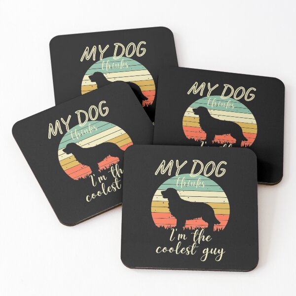 Item preview, My Dog Thinks I'm the Coolest Guy designed and sold by Beneficial Art.