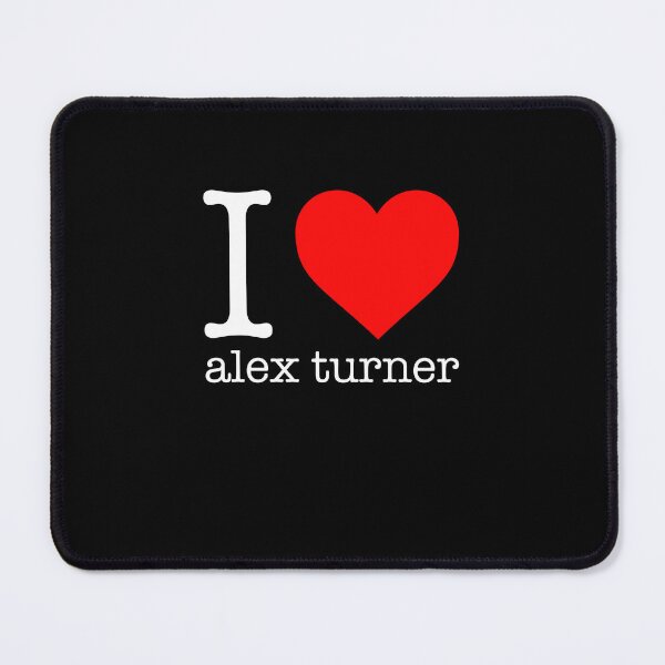 Item preview, I love alex turner designed and sold by CatherineRC.