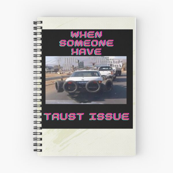 Item preview, When you have trust issue when driving designed and sold by Nemesiscrowd.