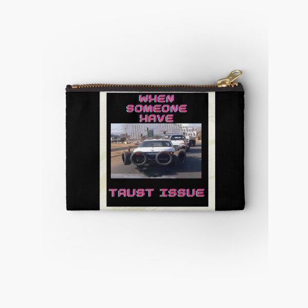 Item preview, When you have trust issue when driving designed and sold by Nemesiscrowd.