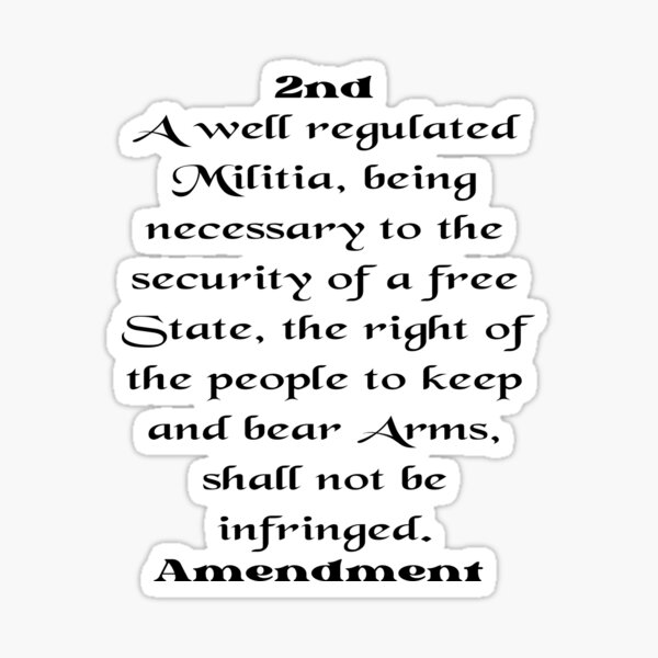 Bill Of Rights 2nd Amendment Right To Bear Arms Sticker For Sale By Jaymoco Redbubble