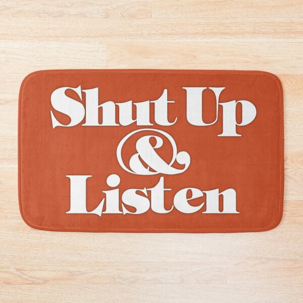 Item preview, Shut Up and Listen designed and sold by beastmustdie.