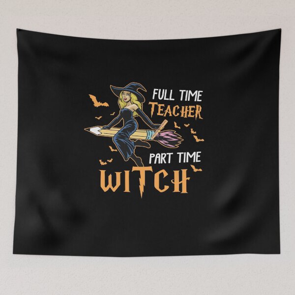 Item preview, Full Time Teacher Part Time Witch Funny Halloween Back To School designed and sold by bogiewatt6.