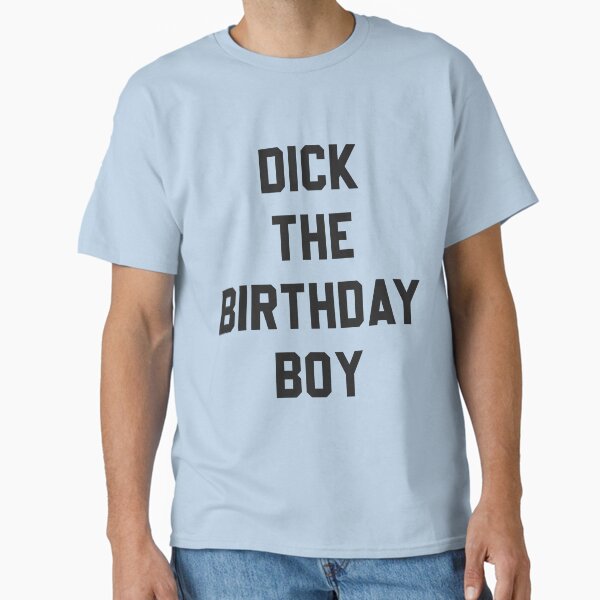 Item preview, Dick the Birthday Boy Meme designed and sold by Awesome Prints.