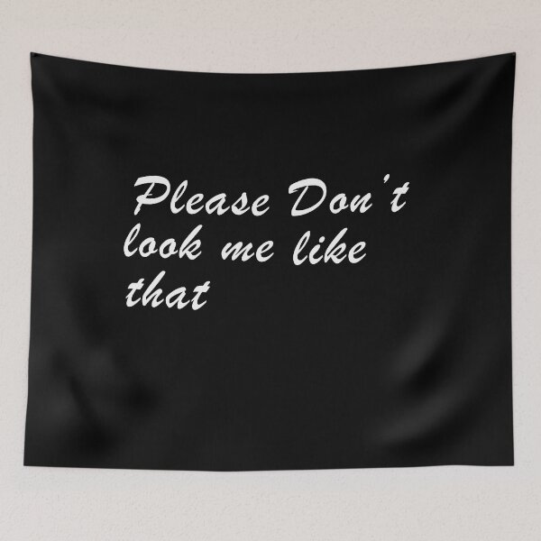 Item preview, Please don't look at me like that. designed and sold by ArtStile.