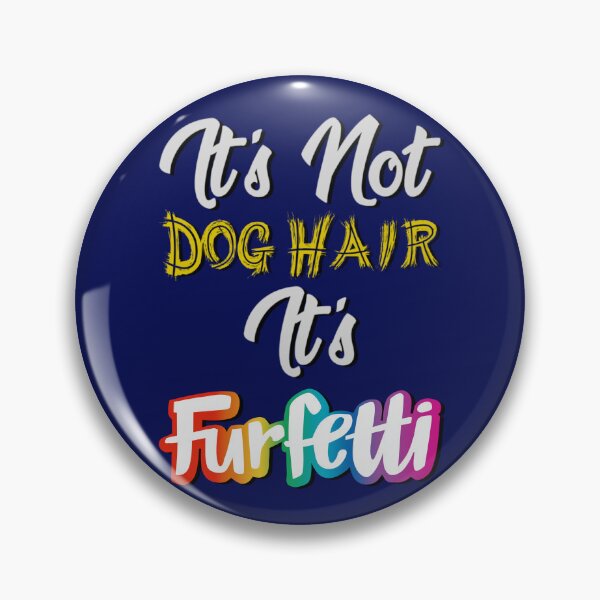 Item preview, Not Dog Hair designed and sold by aribluestein.