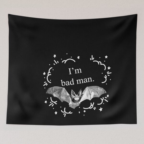 Item preview, I am bad man. Halloween bat bad man designed and sold by Raika-Kokuin.