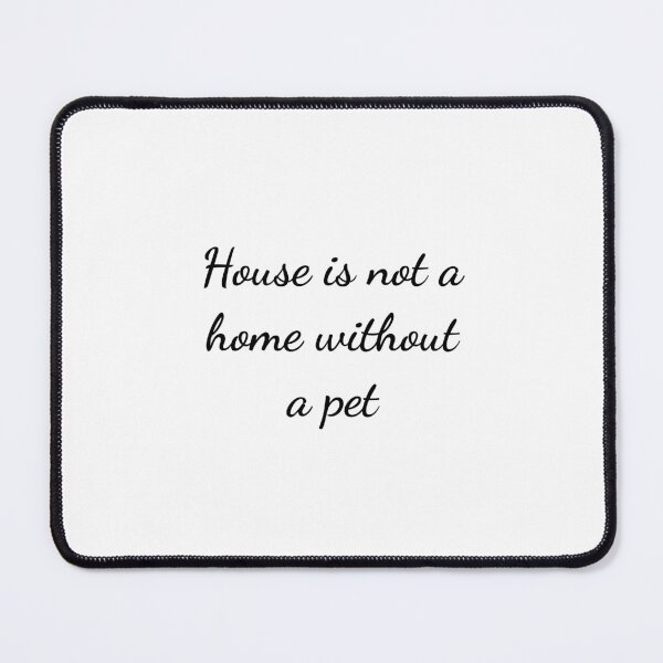 Item preview, Pet Quote love animals sayings designed and sold by Minimalist Quotes and Sayings.