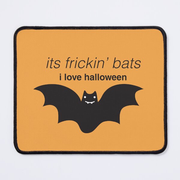 Item preview, its frickin bats i love halloween (vine quote) designed and sold by vron615.