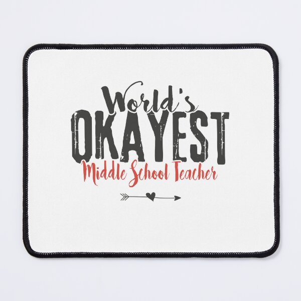 Item preview, Middle School Teacher Saying - World's Okayest Middle School Teacher Funny Saying designed and sold by Graphic-hunt.