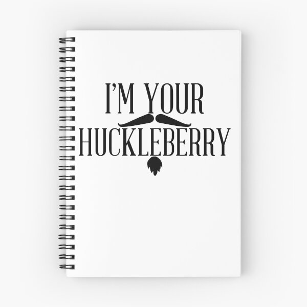 Item preview, Im Your Huckleberry designed and sold by houseofgypsy.