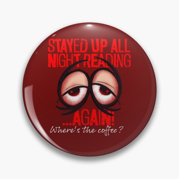 Item preview, STAYED UP ALL NIGHT READING AGAIN! designed and sold by jimbairn.