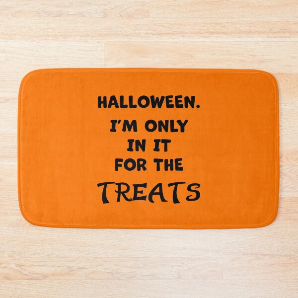 Item preview, Halloween. I'm Only In It For The Treats - Black Text designed and sold by Sketchypenface.