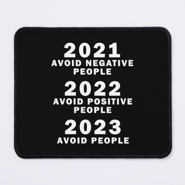 Item preview, Funny Happy New Year 2023 - New Year Eve 2023, 2021 Avoid Negative People designed and sold by Waleedw.