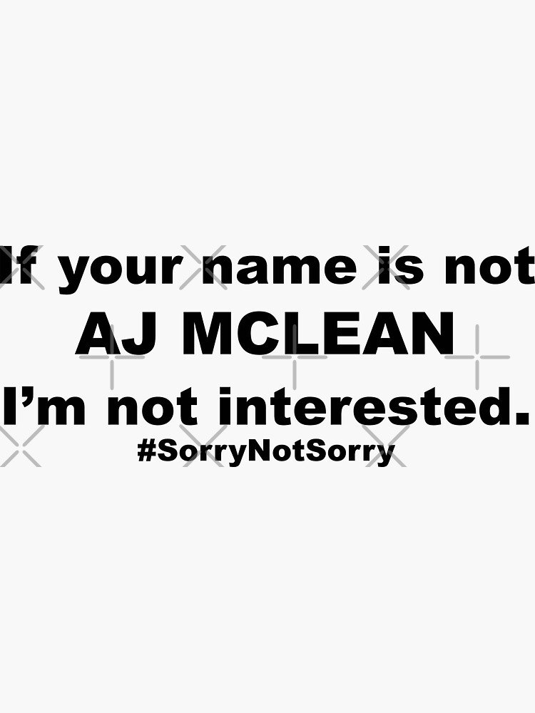 "Backstreet boys Funny saying Aj Mclean " Sticker for Sale by Dope