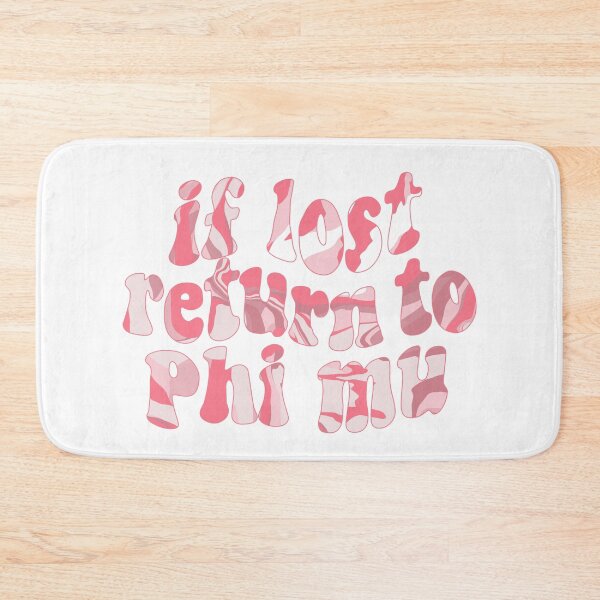 Item preview, if lost return to phi mu designed and sold by abbeygfrerer.