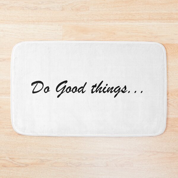 Item preview, Do  Good Things.. designed and sold by MarioMall01.