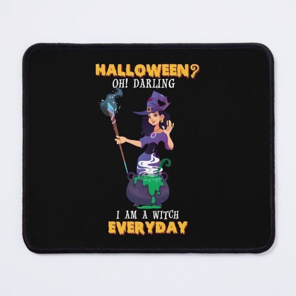Item preview, Halloween Oh Darling I Am A Witch Everyday designed and sold by ElzaMathurinppi.