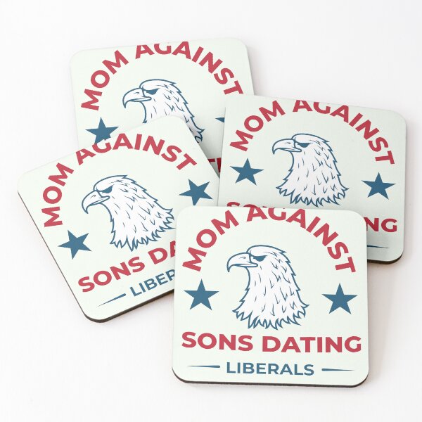 Item preview, mom against sons dating liberals designed and sold by sbe-zone.