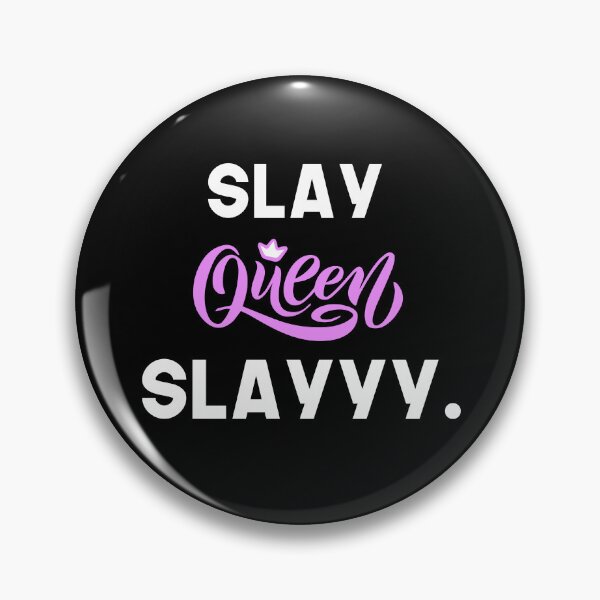 Item preview, Slay Queen Sassy Girl Women Girly Saying Popular Trendy Feminist designed and sold by Princeps-.