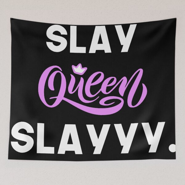 Item preview, Slay Queen Sassy Girl Women Girly Saying Popular Trendy Feminist designed and sold by Princeps-.