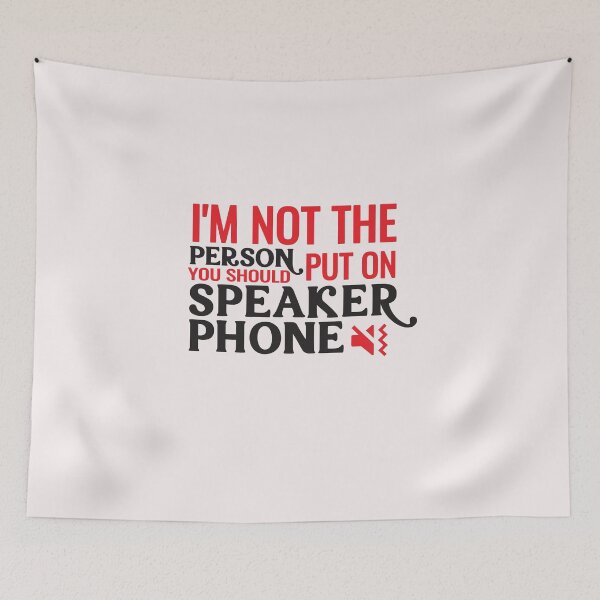 Item preview, I am not a person you should put on speakerphone designed and sold by Nedskr.