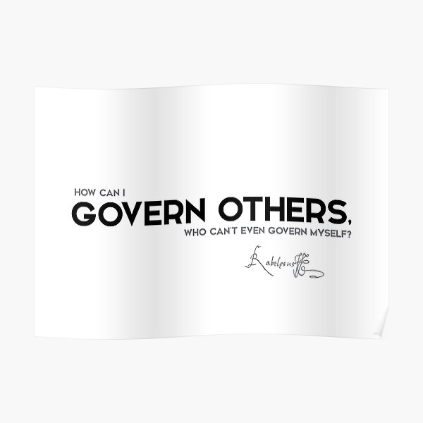 govern others - francois rabelais Poster