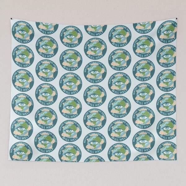Item preview, Maybe Worrying About It Will Help designed and sold by Pearl67.
