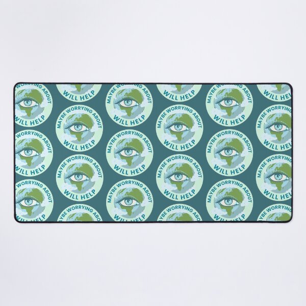 Item preview, Maybe Worrying About It Will Help designed and sold by Pearl67.
