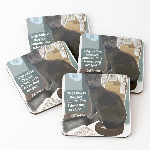 Item preview, "Dogs believe they are human; cats believe they are God." designed and sold by Kanasmith.