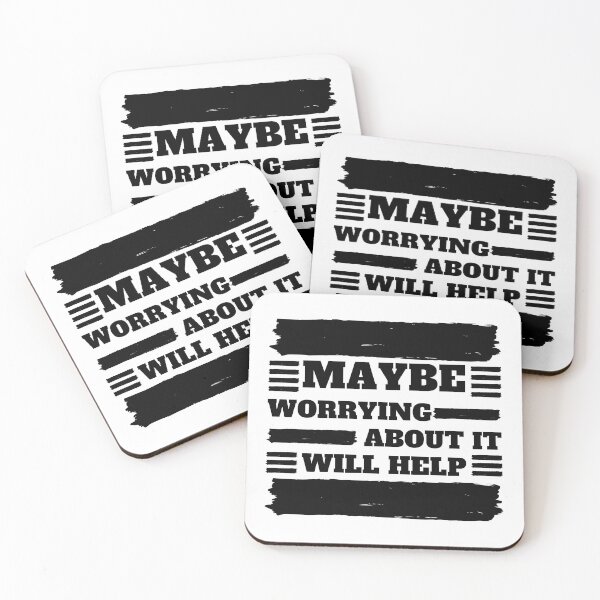Item preview, Maybe Worrying About It Will Help designed and sold by madraso.