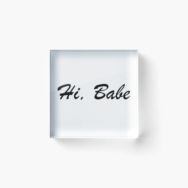 Item preview, Hi Babe designed and sold by MarioMall01.