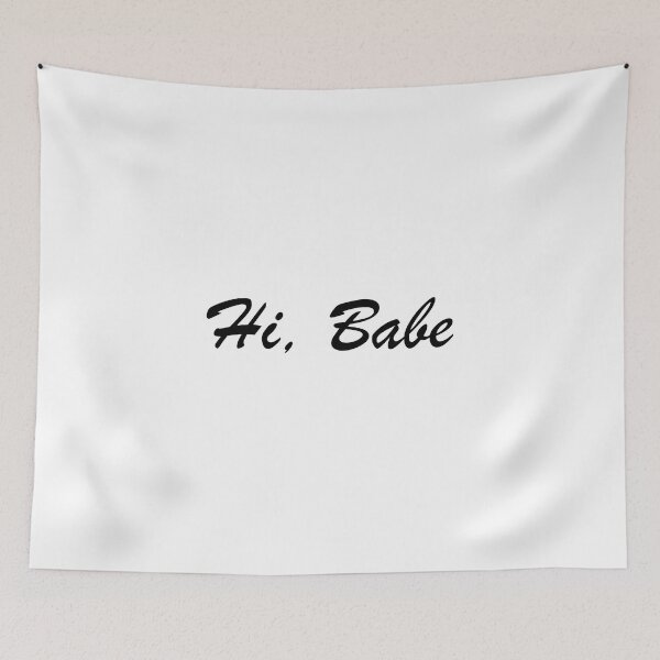 Item preview, Hi Babe designed and sold by MarioMall01.
