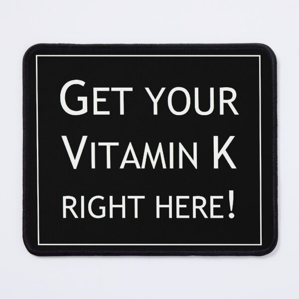 Item preview, Vitamin K... WHITE FONT designed and sold by nature. electrified..