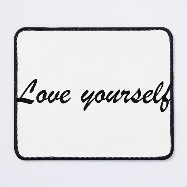 Item preview, Love yourself designed and sold by MarioMall01.