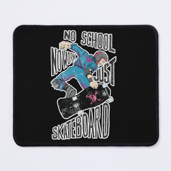Item preview, No school no work just skateboard designed and sold by ImaginarStore.